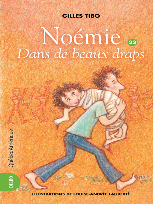 Title details for Noémie 23--Dans de beaux draps by Gilles Tibo - Available